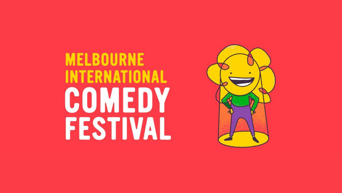 A handful of suggested Melbourne International Comedy Festival shows.